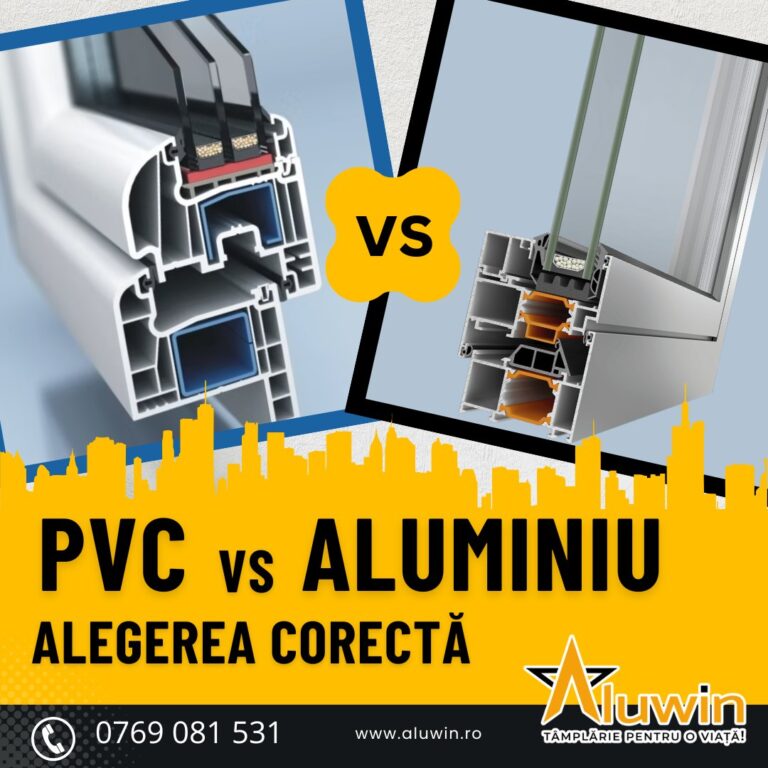 PVC vs. Aluminiu: